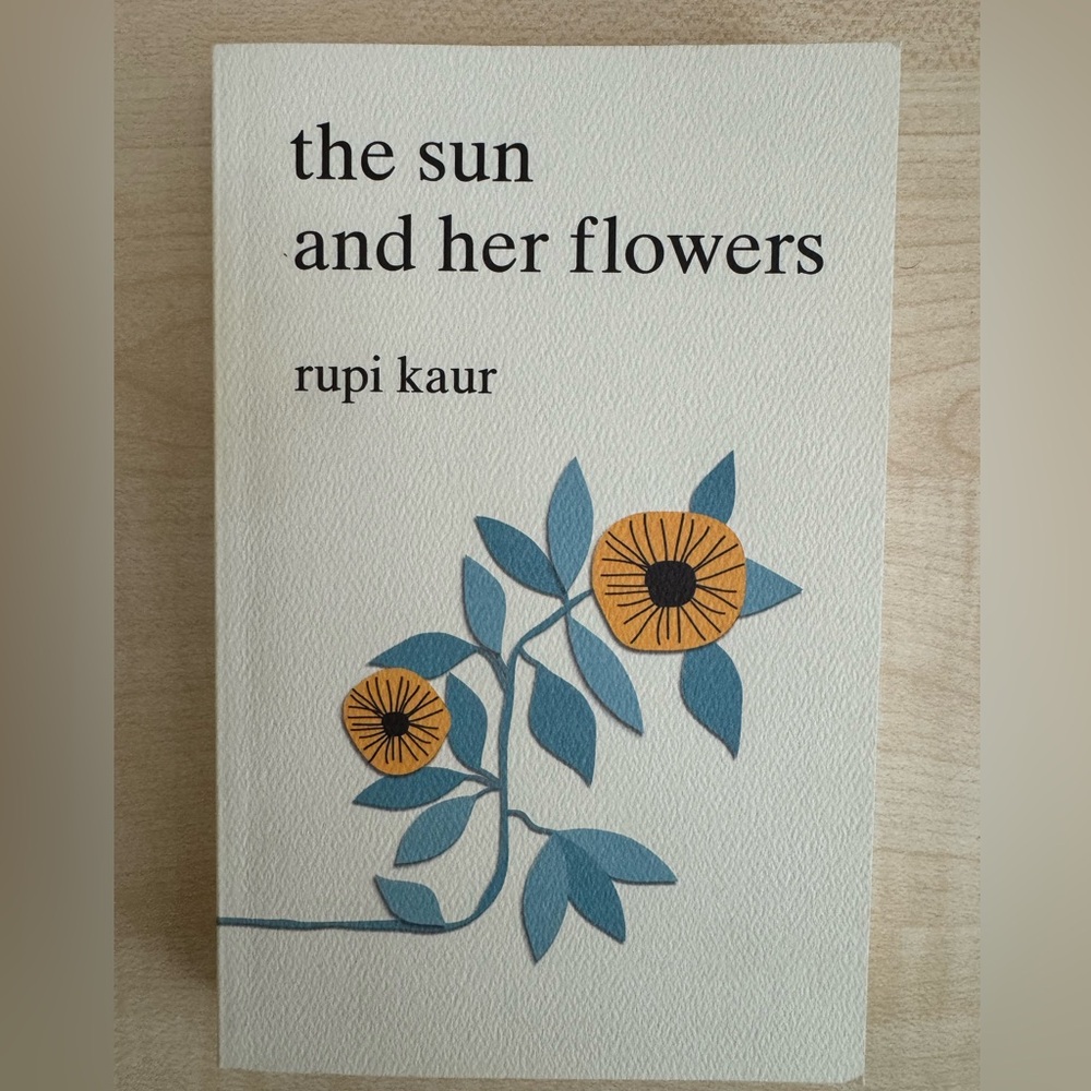 The Sun and Her Flowers by Rupi Kaur